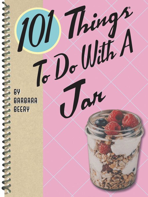 Title details for 101 Things to Do With a Jar by Barbara Beery - Available